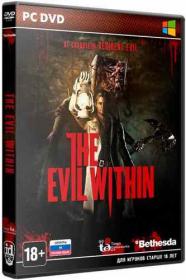 The Evil Within. Complete Edition_[Full_RUS]_RePack by SEYTER