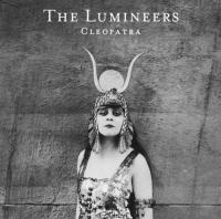 The Lumineers - Cleopatra (DE) (2016)