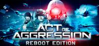 Act of Aggression - Reboot Edition [FitGirl Repack]