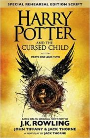 Harry Potter and the Cursed Child - J K  Rowling, Jack Thorne, John Tiffany