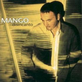 Mango - Disincanto (2005) (by emi)