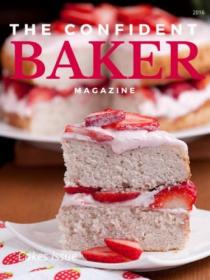 The Confident Baker - (Cakes Issue 2016) (True PDF)