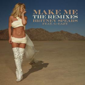 Britney Spears - Make Me    (feat  G-E) (Remix) (2016) [M4a~iTunes]~[Hunter] [FRG]