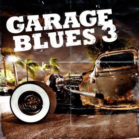 VA - Garage Blues 3 (2014) [MP3~320Kbps]~[Hunter] [FRG]