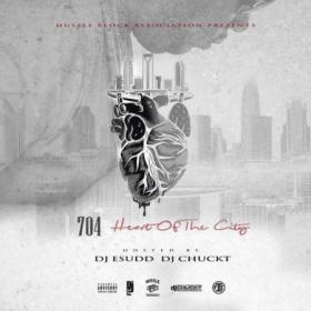 704 - Heart Of The City (Hosted By DJ ESudd & DJ Chuck T) 