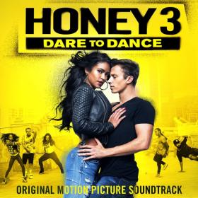 VA - Honey 3 Dare to Dance (OST) (2016) [MP3~320Kbps]~[Hunter] [FRG]