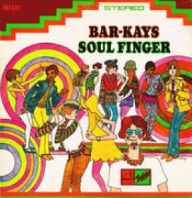 1967 - Bar Kays - Soul Finger  [mp3@320]  Grad58