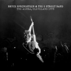 Bruce Springsteen & The E Street Band - The Agora, Cleveland 1978 (2014) [24-192 HD FLAC]