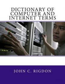 Dictionary of Computer and Internet Terms - Volume 1 (2016) (Pdf) Gooner