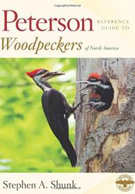 Peterson Reference Guide to Woodpeckers of North America - 1st Edition (2016) (Epub) Gooner