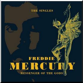 Freddie Mercury Messenger Of The Gods The Singles Collection 2016