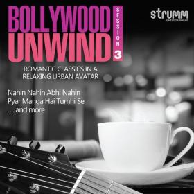Bollywood Unwind 3 (2016) Hindi [MP3~320Kbps]~[Hunter] [FRG]