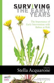 Surviving the Early Years - The Importance of Early Intervention with Babies at Risk (2016) (Pdf) Gooner