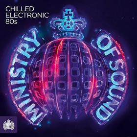 VA - Ministry Of Sound - Chilled Electronic 80's (2016)