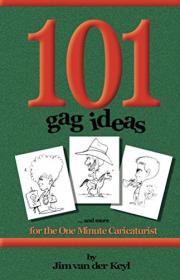 101 Gag Ideas Companion to the One Minute Caricature (2016) (pdf-mobi-epub-azw3) [WWRG]