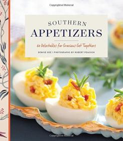 Southern Appetizers - 60 Delectables for Gracious Get-Togethers (2016) (Epub) Gooner