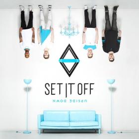 Set It Off - Upside Down (2016) [MP3~320Kbps]