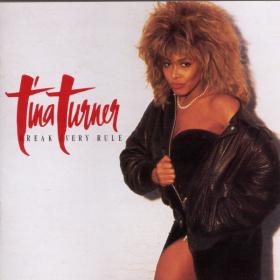Tina Turner - Break Every Rule (1986)[FLAC]