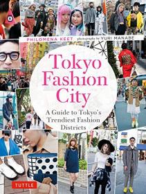 Tokyo Fashion City - A Detailed Guide to Tokyo's Trendiest Fashion Districts (2016) (Epub) Gooner