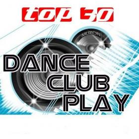 Top 30 Dance Club Play 2 4 2016