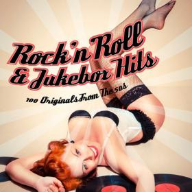 Rock'n'Roll & Jukebox Hits [100 Originals from the 50s]