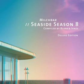 VA - Blank And Jones -  Milchbar Seaside Season 8 (Deluxe Edition) (2016)