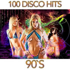 100 Disco Hits 90's - 2016