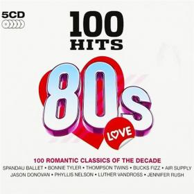 100 Hits - 80's Love [5CD] (2016) - SMG