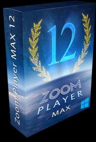 Zoom Player MAX 12.6 build 1260 Multilingual Incl Crack + Portable