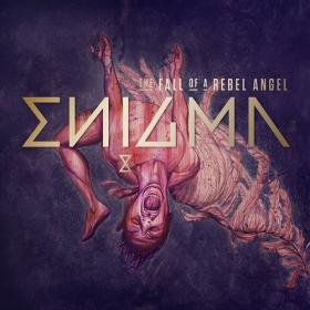 Enigma - The Fall Of A Rebel Angel (L S D E)  2016