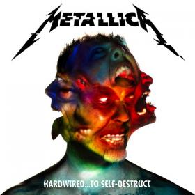 Metallica - Hardwired    To Self-Destruct (Deluxe 2016) [FLAC]