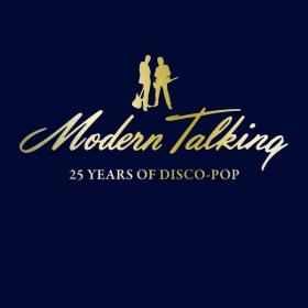 Modern Talking - 25 Year Of Disco-Pop (2010) (by emi)