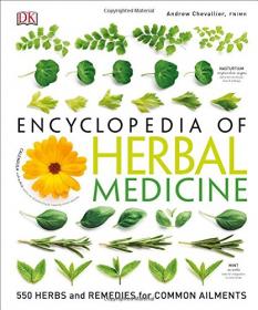 Encyclopedia of Herbal Medicine - 3rd Edition (DK Publishing) (2016) (Pdf) Gooner