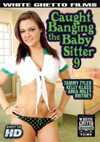 Caught Banging The Baby Sitter 9 (White Ghetto) New 2016 DVDRip