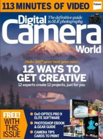 Digital Camera World - January 2017 - True PDF - 2457 [ECLiPSE]