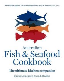 Australian Fish and Seafood Cookbook - The Ultimate Kitchen Companion (2016) (Pdf, Epub, Mobi & Azw3) Gooner
