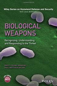 Biological Weapons - Recognizing, Understanding and Responding to the Threat - 2nd Edition (2016) (Pdf) Gooner