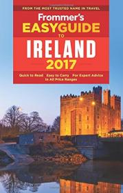 Frommer's Easyguide to Ireland 2017 - 4th Revised Edition (2016) (Epub) Gooner