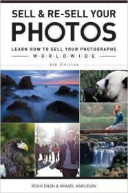 Sell & Re-Sell Your Photos Learn How to Sell Your Photographs Worldwide (2016) [WWRG]