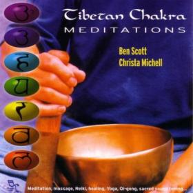 Ben Scott & Christa Mitchell - Tibetan Chakra Meditations