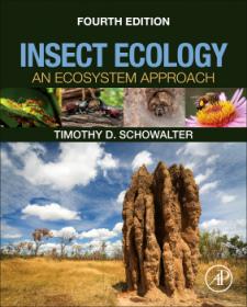 Schowalter - Insect Ecology_ An Ecosystem Approach 4th Edition c2016