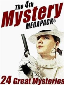 The 4th Mystery MEGAPACK - Wildside Press [EN EPUB MOBI] [ebook] [ps]