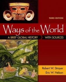 Strayer - Ways of the World_ A Brief Global History with Sources 3rd Edition Combined c2016 PDF 7z