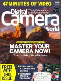 Digital Camera World - February 2017 - True PDF - 3004 [ECLiPSE]