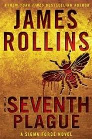 The Seventh Plague - James Rollins [EN EPUB MOBI] [ebook] [ps]