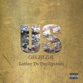T I  - Us Or Else - Letter To The System (2016)