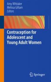 Contraception for Adolescent and Young Adult Women [2014][PDF+EPUB]-KingMax