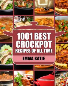 Crock Pot - 1001 Best Crock Pot Recipes of All Time (2016) (Epub) Gooner