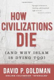 How Civilizations Die_ (And Why