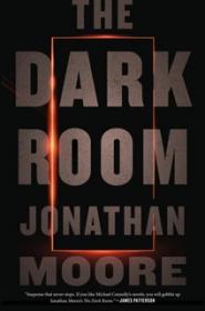 The Dark Room - Jonathan Moore [EN EPUB] [ebook] [ps]